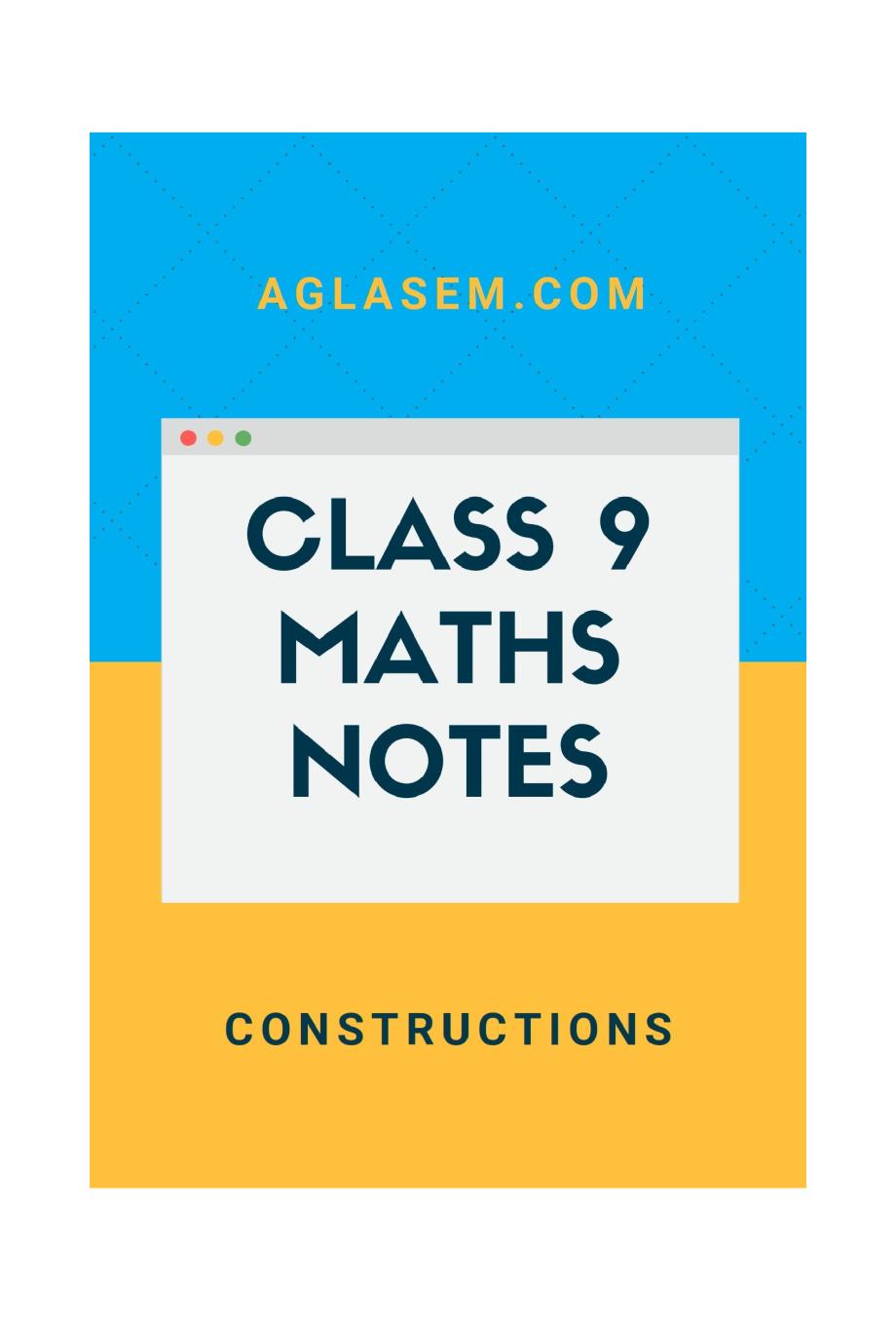 Class 9 Maths Notes for Construction - Page 1