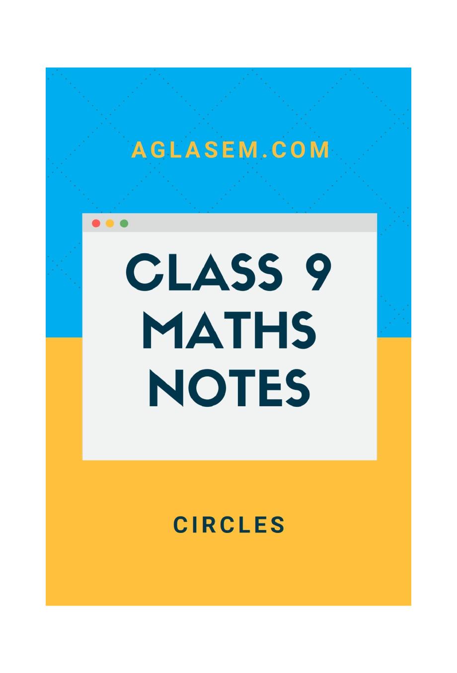Class 9 Maths Notes for Circles - Page 1