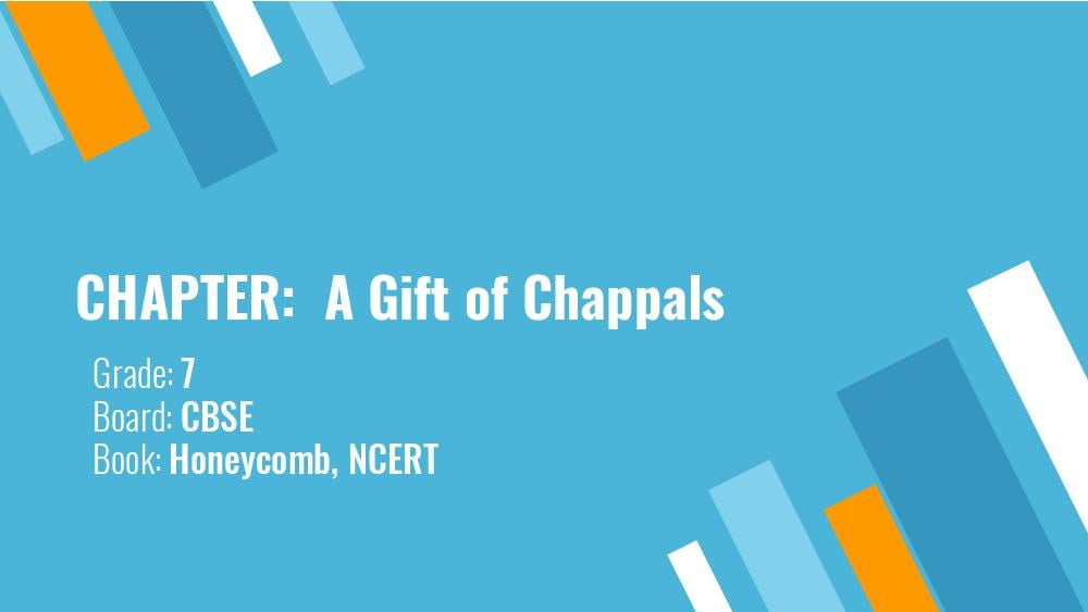 SOLVED: Who are the main characters in Chapter 2: A Gift of Chappals?