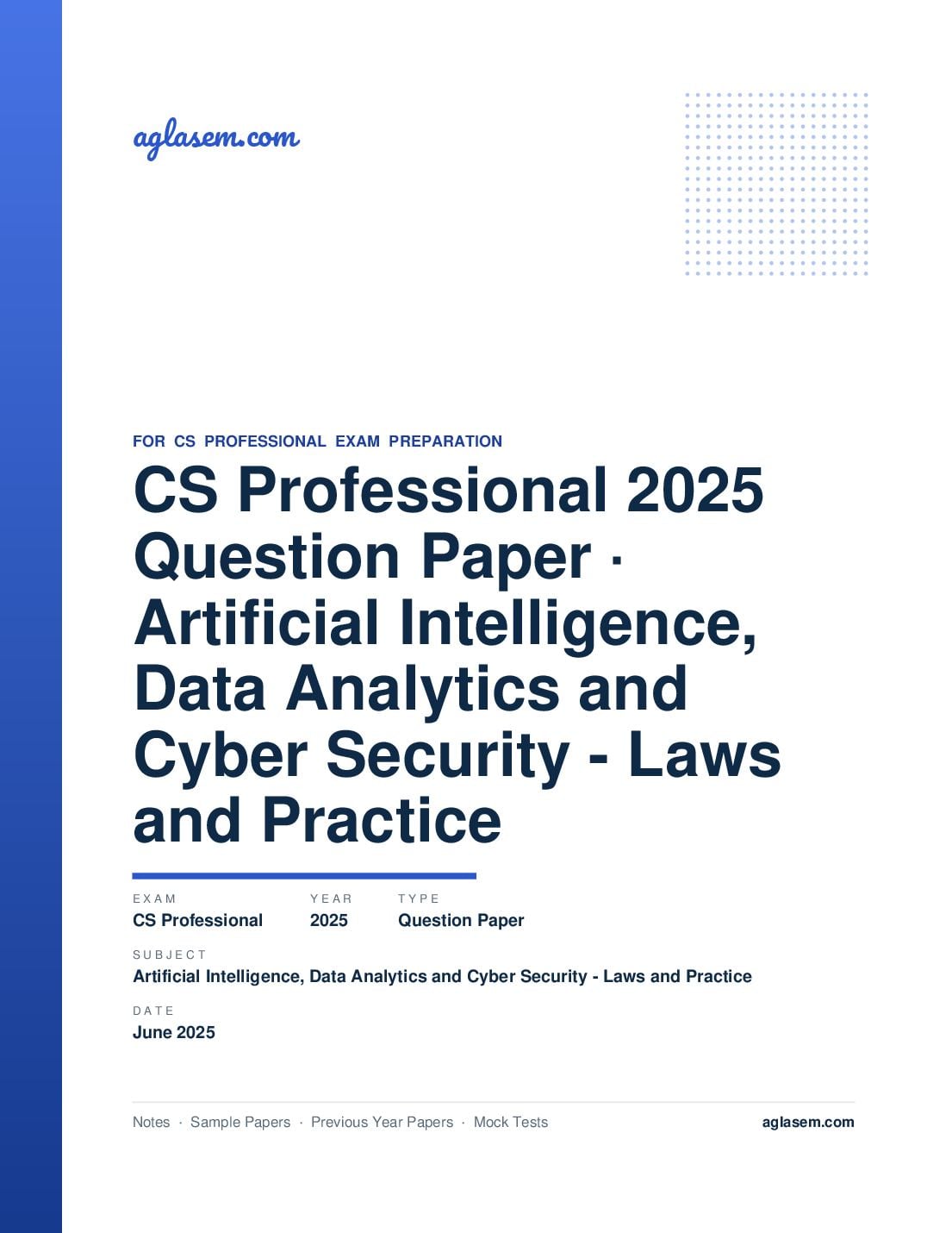 CS Professional June 2025 Question Paper Artificial Intelligence, Data Analytics and Cyber Security - Laws and Practice - Page 1 of 16
