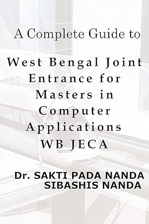 A Complete Guide to West Bengal Joint Entrance for Masters in Computer Applications (WB JECA)