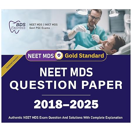 NEET MDS Previous Year Question Paper (2018-2025) with Explanations