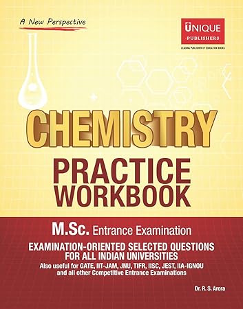 M.Sc Chemistry Entrance Examination - for IIT-JAM, CUCET, CSIR, GATE (Practice Papers)