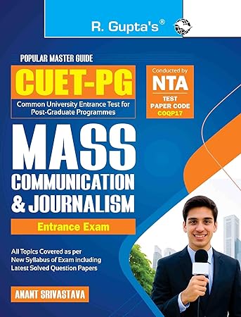 CUET-PG: Mass Communication and Journalism Entrance Exam Guide - Anant Srivastava