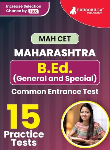 MAH-B.Ed. (General & Special) CET Exam Prep Book 2025 - 15 Practice Tests (EduGorilla)