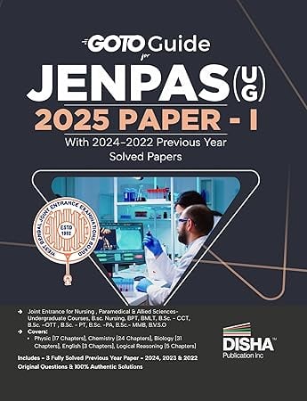 GoTo Guide for JENPAS (UG) 2025 Paper I with 2024-2022 Solved Papers (Nursing, Paramedical, Allied)