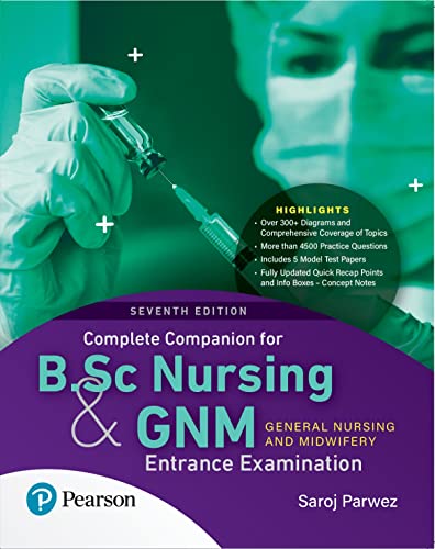 Complete Companion for B.Sc Nursing and GNM Entrance Examination (7th Edition)