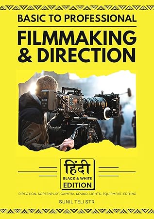 Basic to Professional Film Making and Direction