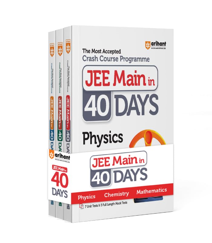 Arihant 40 Days Crash Course for JEE Main Physics, Chemistry, Mathematics (Set of 3)