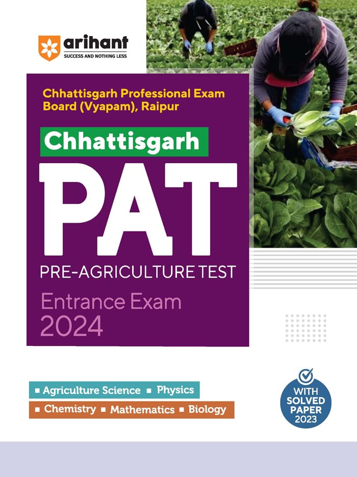 Arihant Chhattisgarh PAT Pre Agriculture Test Entrance Guide for 2024 Exam