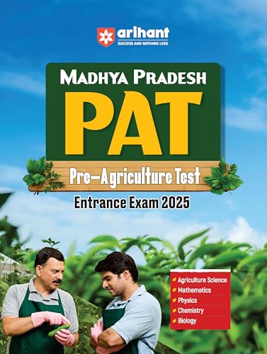 Arihant Madhya Pradesh PAT Guide 2025 - Pre-Agriculture Test (Physics, Chemistry, Biology, Maths & Agriculture Science)