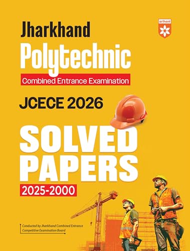 Arihant Jharkhand Polytechnic Entrance Exam 2026 - JCECE Solved Papers 2000-2025