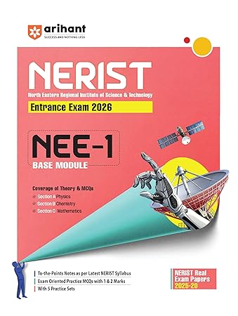Arihant NERIST Entrance Exam 2026 - NEE-1 Base Module (Physics, Chemistry & Mathematics)