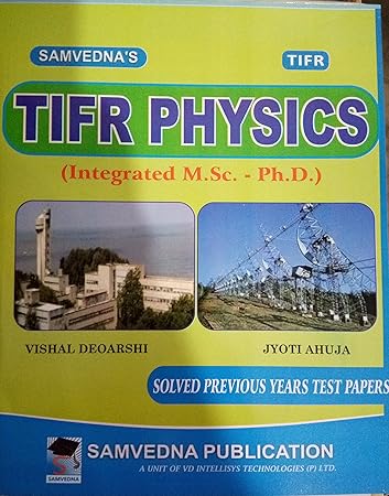 Samvedna's TIFR Physics: Solved Previous Years Test Papers