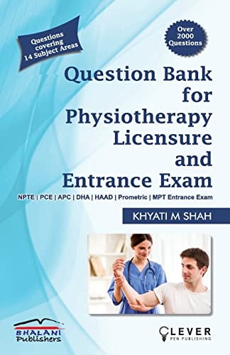 Question Bank for Physiotherapy Licensure and Entrance Exams