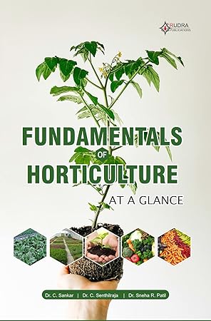 Fundamentals of Horticulture at a Glance - Sneha R Patil