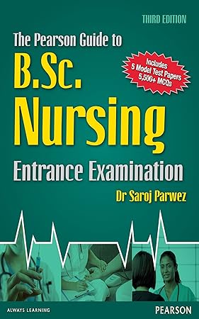 The Pearson Guide to the B.Sc. (Nursing) Entrance Examination