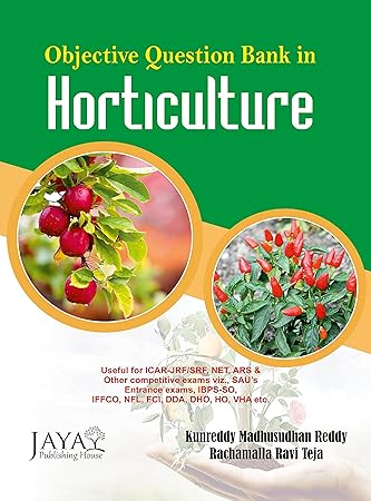 Objective Question Bank in Horticulture - Kunreddy Madhusudhan