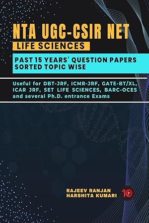 NTA UGC-CSIR NET Life Sciences Past 15 Years Question Papers (DBT-JRF, ICMR-JRF, GATE-BT)