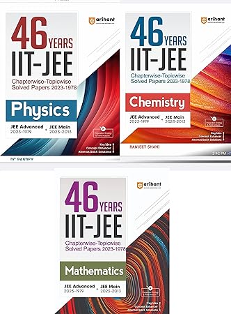 Arihant 46 Previous Years JEE Advanced + JEE Main Physics, Chemistry & Mathematics
