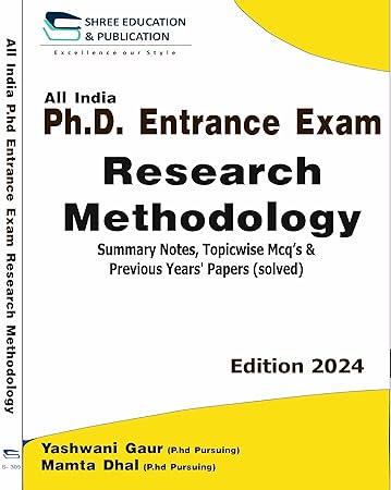 Research Methodology - All India Ph.D Entrance Exam Guide with Topicwise Questions