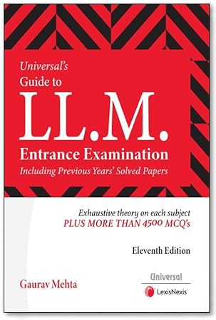Universal's Guide to LL.M. Entrance Examination (Gaurav Mehta, 11th Edition, 4500+ MCQs) LexisNexis