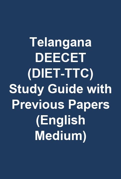 Telangana DEECET (DIET-TTC) Study Guide with Previous Papers (English Medium)