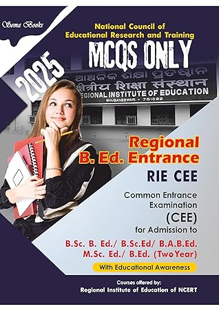 Regional B.Ed Entrance RIE CEE 2025 MCQs Only (SOMA Books)