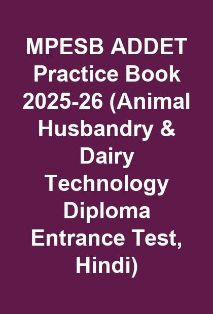 MPESB ADDET Practice Book 2025-26 (Animal Husbandry & Dairy Technology Diploma Entrance Test, Hindi)